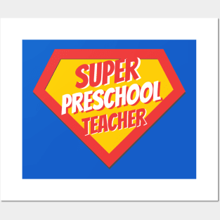 Preschool Teacher Gifts | Super Preschool Teacher Posters and Art